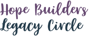 Hope Builders Legacy Circle